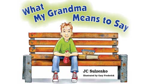 Book cover: What My Grandma Means to Say